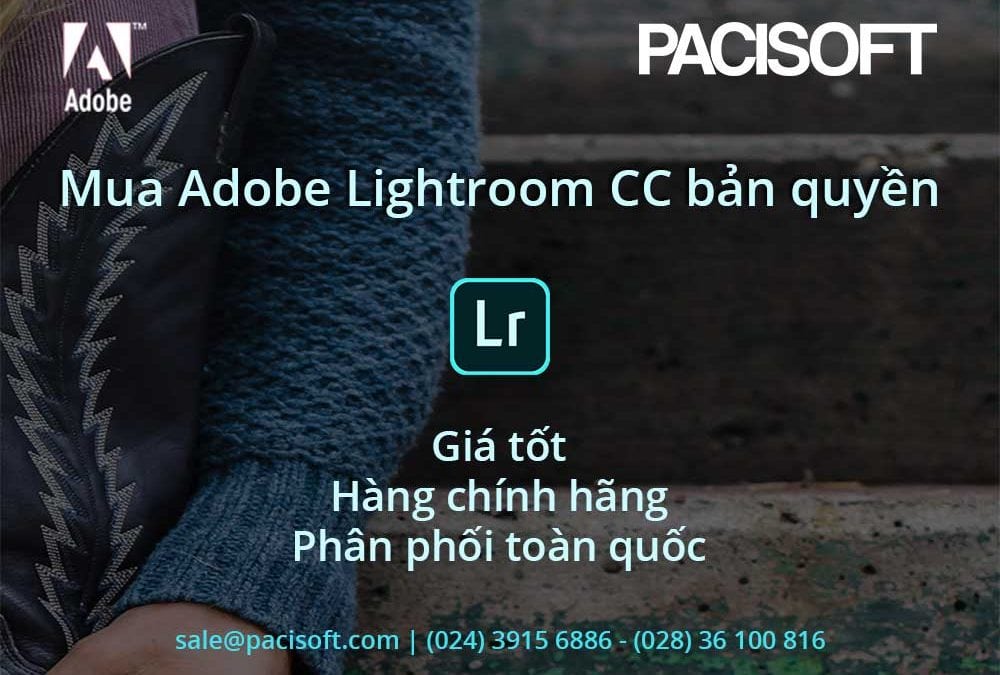 Tư vấn mua Adobe Lightroom CC thuê bao bản quyền