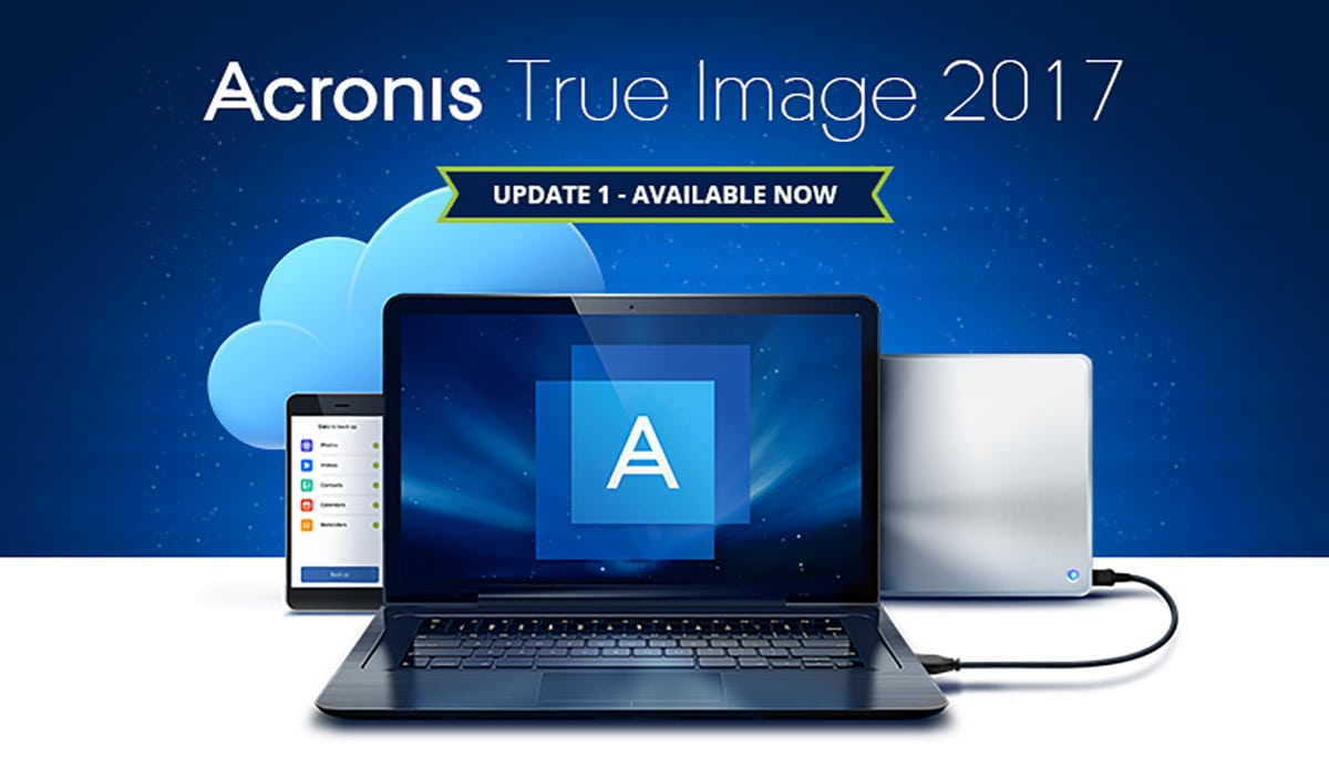 Acronis True Image 2017 Giải pháp sao lưu cá nhân thế hệ mới