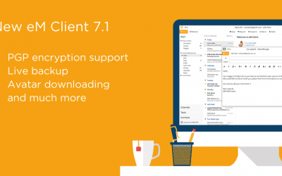 Phiên bản eM Client 7.1 có gì mới?
