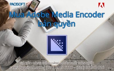 Tư vấn mua Adobe Media Encoder bản quyền