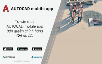 Tư vấn mua bán phần mềm AutoCAD Mobile bản quyền