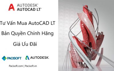 Tư vấn mua bán phần mềm AutoCAD LT bản quyền