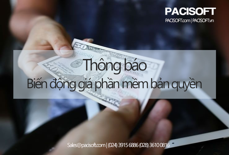 Thông báo biến động giá sản phẩm phần mềm bản quyền