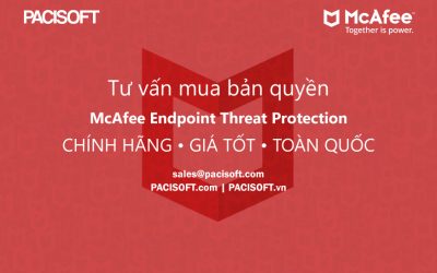 Tư vấn mua McAfee Endpoint Threat Protection bản quyền thuê bao/vĩnh viễn