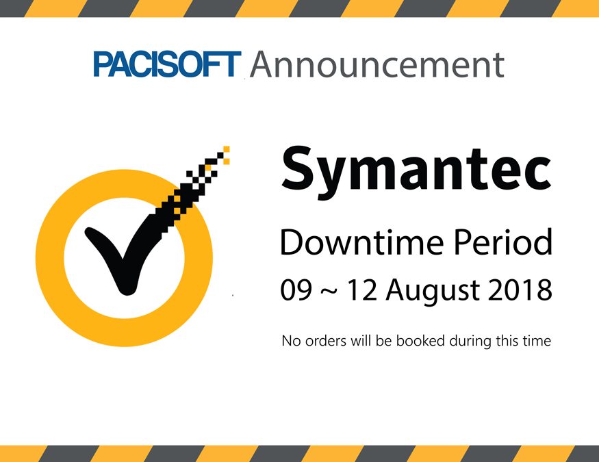 ⚠ Thông báo ⚠ Hệ thống đặt hàng của Symantec sẽ gián đoạn từ 0:00 09/8 – 0:00 12/8