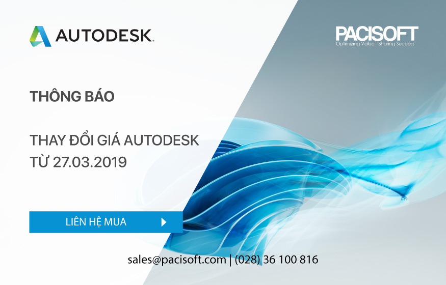 PACISOFT- Thông báo thay đổi giá Autodesk từ 27.03.2019