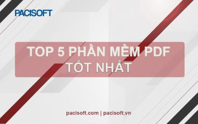 Top 5 phần mềm PDF tốt nhất năm 2019