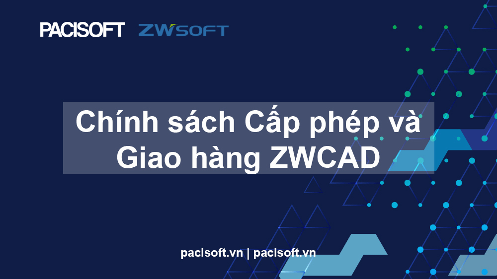 chính sách cấp phép ZWCAD