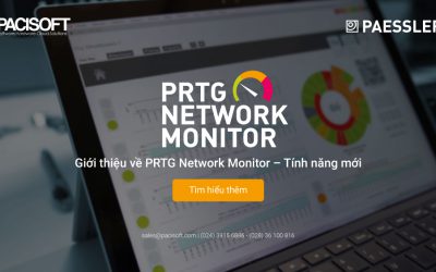 Giới thiệu về PRTG Network Monitor – Tính năng mới