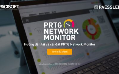 Hướng dẫn tải và cài đặt PRTG Network Monitor