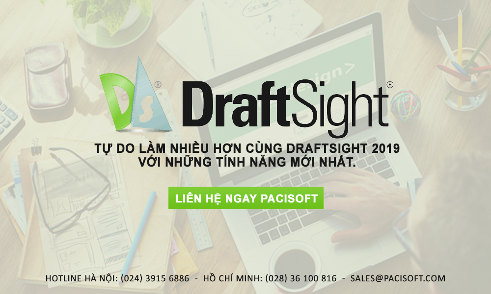 Những tính năng nổi bật của DraftSight 2019 – Giải pháp thiết kế hoàn hảo 