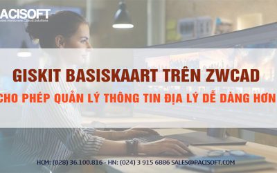 GISkit BasisKaart trên ZWCAD: Cho phép quản lý thông tin địa lý dễ dàng hơn