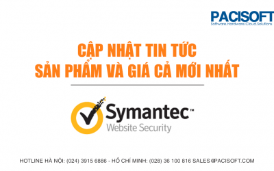 [Symantec] Cập nhật tin tức về sản phẩm và giá cả mới nhất