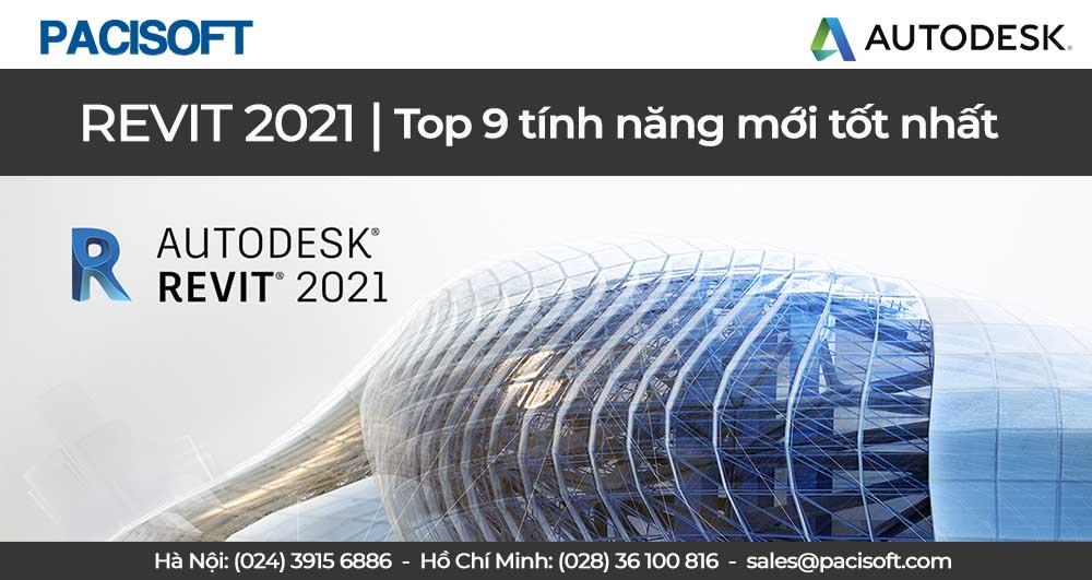 Top 9 tính năng mới tốt nhất đến từ Revit 2021