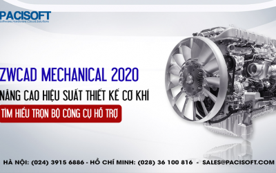 Nâng cao hiệu suất thiết kế cơ khí với ZWCAD Mechanical 2020