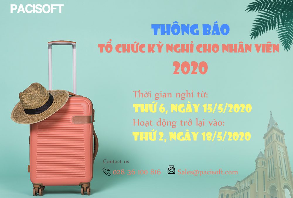 Thông báo lịch nghỉ du lịch PACISOFT Holidays ngày 15-17/05/2020