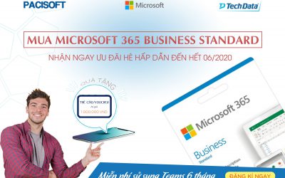 Nhận ngay 1 triệu đồng khi mua Microsoft 365 Business Standard đến hết tháng 6/2020 