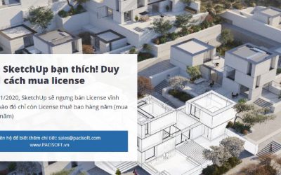 Thông báo ngưng bán bản quyền SketchUp vĩnh viễn vào 11/2020