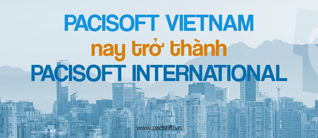 Thông báo PACISOFT Vietnam chuyển sang tên mới