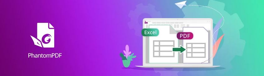 Lí do Foxit PhantomPDF là một trong những trình chuyển đổi Excel sang PDF tốt nhất