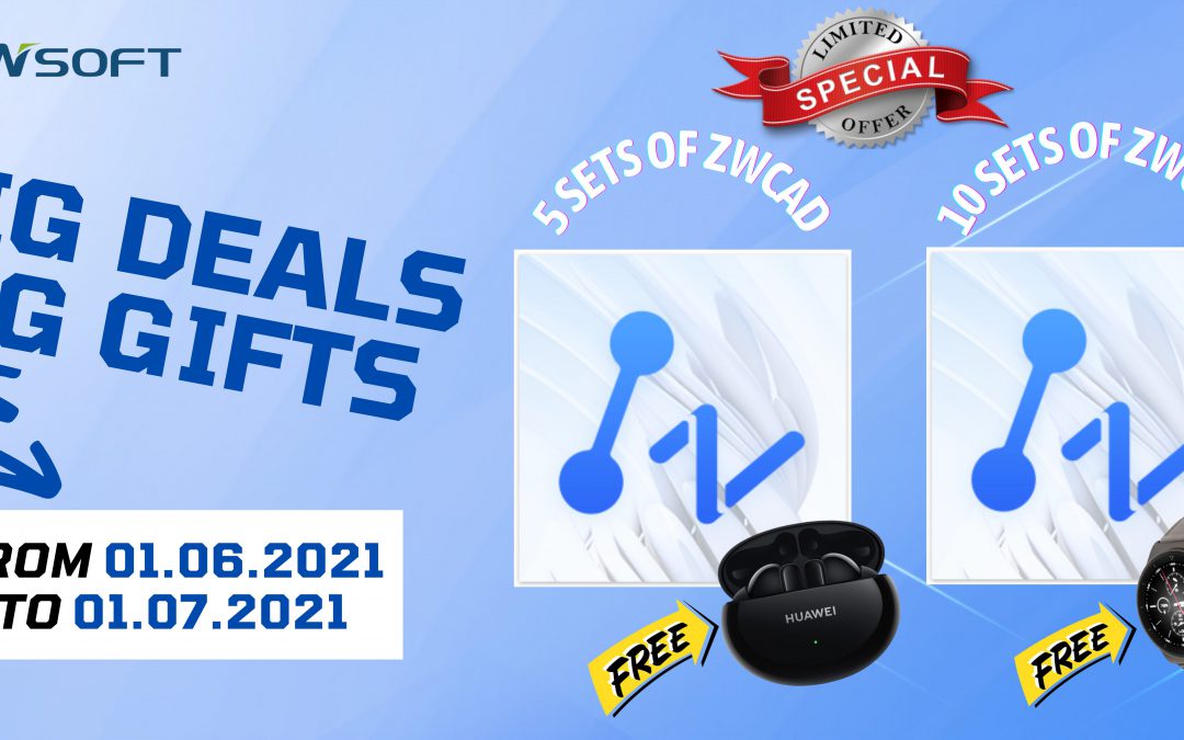 ZWCAD Promotion: Nhận ngay tai nghe hoặc đồng hồ chính hãng đến 1.7.2021