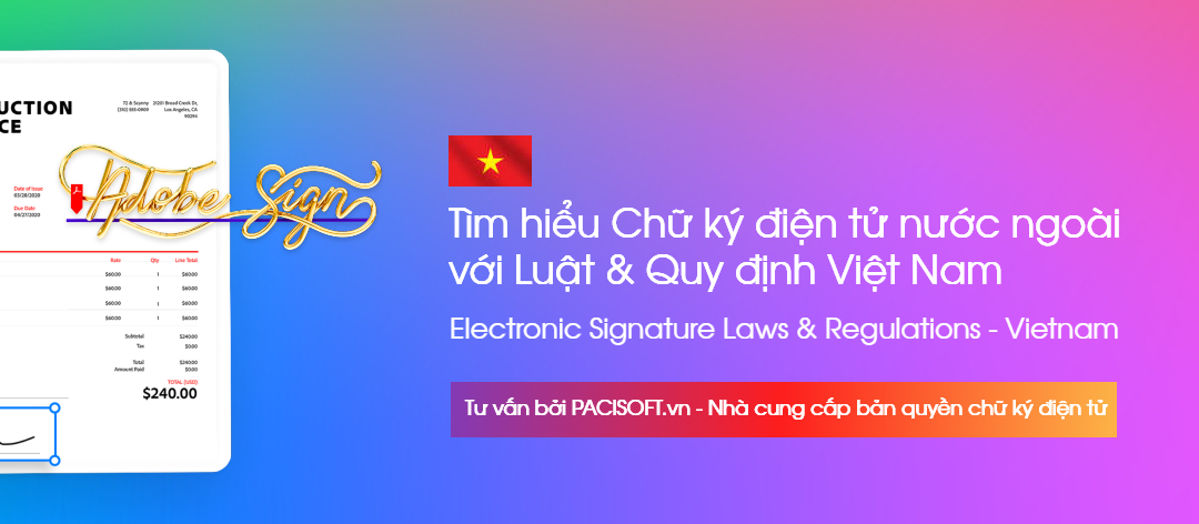 Adobe Sign và tính liên quan Luật & Quy định về Chữ ký Điện tử – Việt Nam