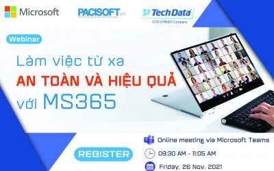 [Đăng kí tham dự] Webinar: Làm việc từ xa an toàn và hiệu quả với MS 365