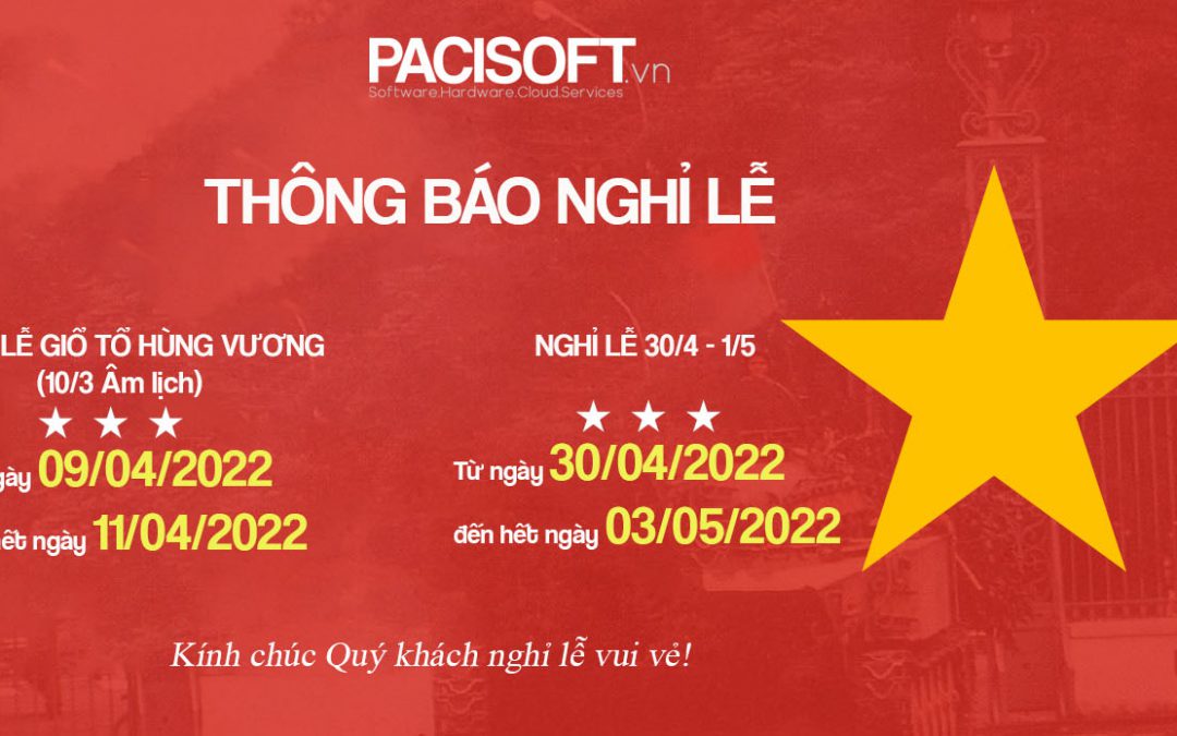 PACISOFT thông báo lịch nghỉ lễ Giỗ tổ Hùng Vương và 30/4 & 1/5