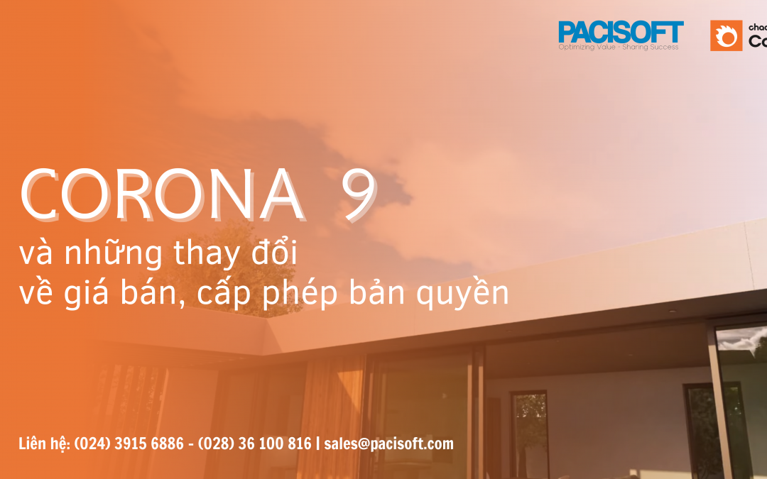 Corona 9 ra mắt và những thay đổi về giá bán, cấp phép bản quyền