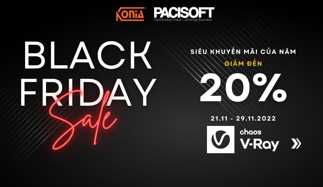 V-Ray – Khuyến mãi giảm giá sốc Black Friday từ 21.11- 29.11.2022