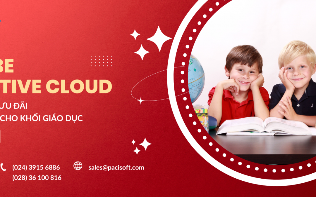 Ưu đãi Adobe Creative Cloud dành riêng cho Giáo dục: chỉ từ 5 USD/năm