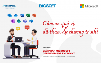 Pacisoft tổ chức thành công Workshop: Giải pháp Microsoft Defender for Endpoint