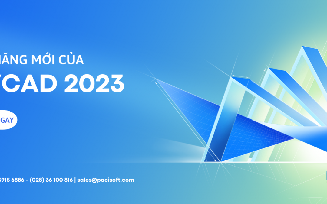 Khám phá các tính năng mới của ZWCAD 2023