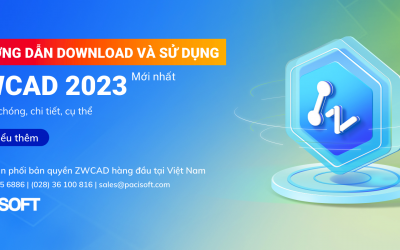 Hướng dẫn Download và tài liệu sử dụng ZWCAD 2023 mới nhất