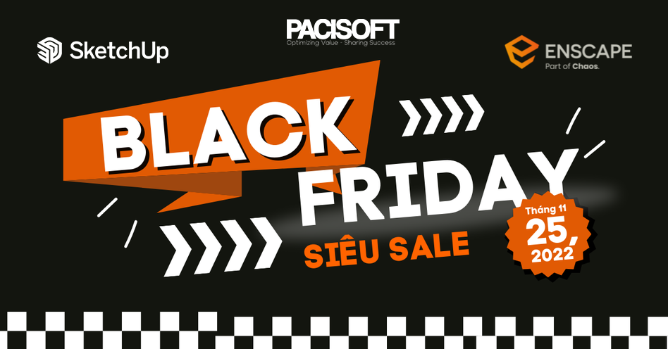 SketchUp, Encapse bản quyền – Ưu đãi đến 25% Black Friday từ 25.11 – 02.12.2022