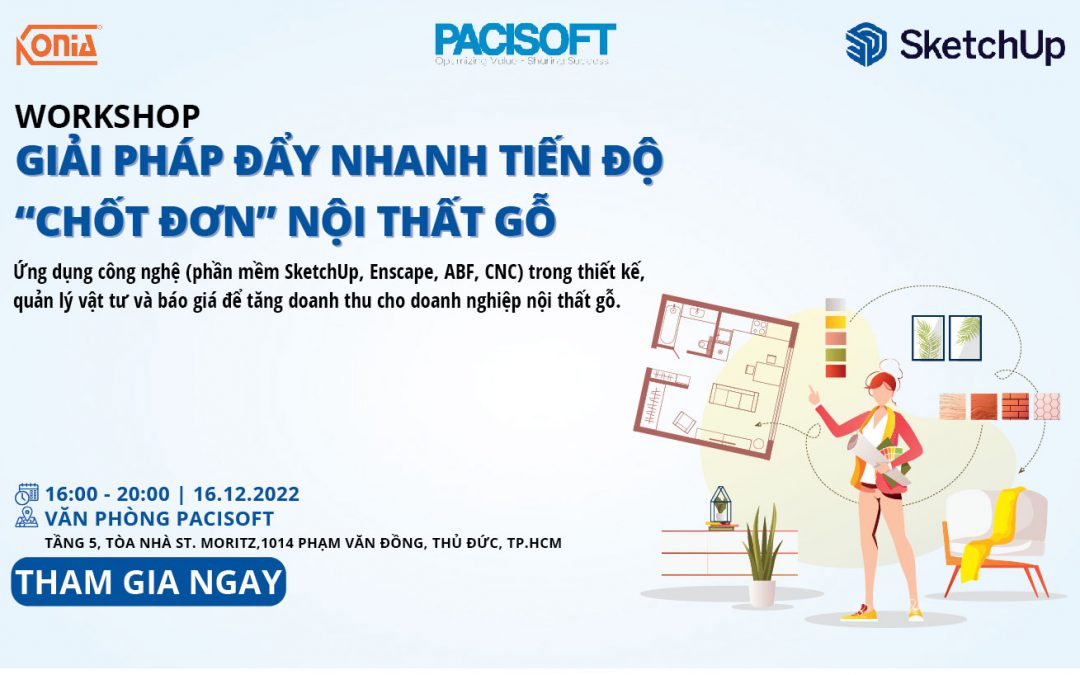 [Đăng kí tham gia] Event: Giải pháp đẩy nhanh tiến độ “chốt đơn” nội thất gỗ