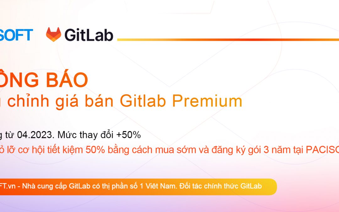 Giá mới cho GitLab Premium bản quyền từ tháng 4.2023