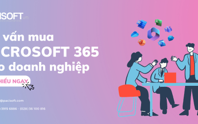 Tư vấn mua Microsoft 365 bản quyền giá tốt cho Doanh nghiệp