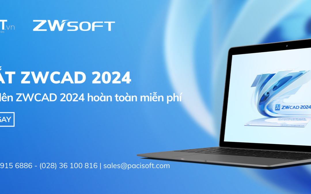 Nâng cấp lên ZWCAD 2024 hoàn toàn miễn phí