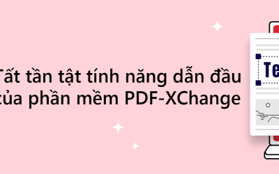 PDF XChange – Tính năng dẫn đầu phần mềm PDF