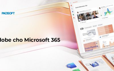 [UPDATE] Tích hợp Adobe Acrobat và Acrobat Sign cho Microsoft 365