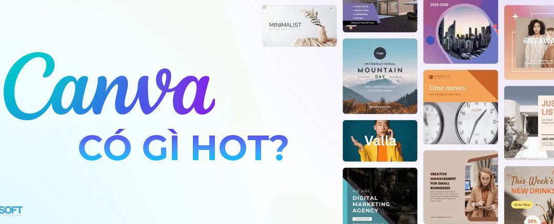 Canva bản quyền có gì mà HOT đến vậy? Ưu điểm của Canva cho doanh nghiệp