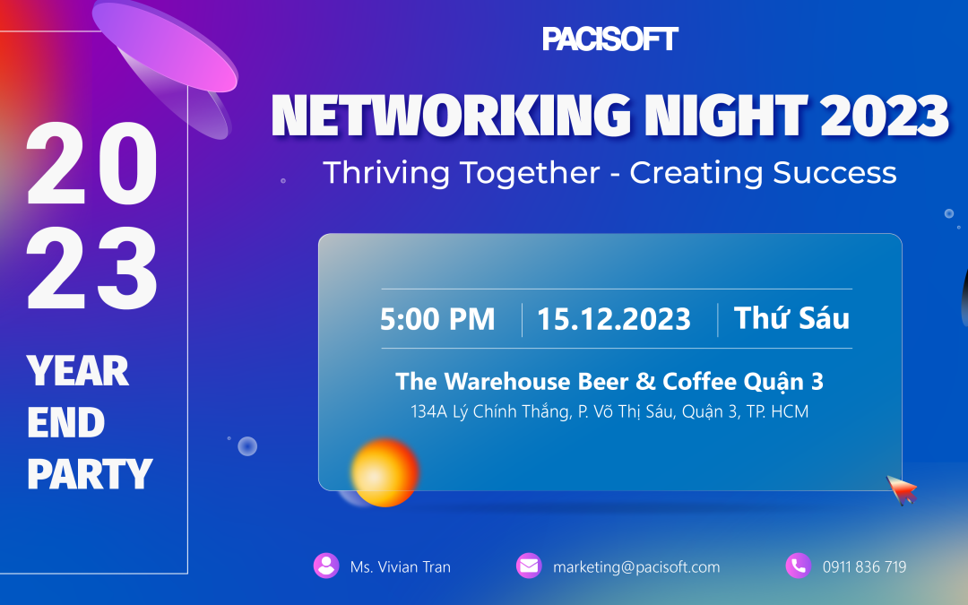 PACISOFT Networking Night 2023 sẽ diễn ra tại Tp Hồ Chí Minh