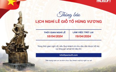 Thông báo nghỉ lễ Giỗ Tổ Hùng Vương năm 2024 – PACISOFT Vietnam