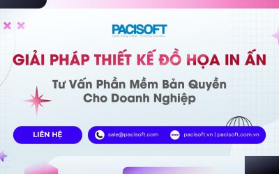 Giải Pháp Thiết Kế Đồ Họa In Ấn – Tư Vấn Phần Mềm Bản Quyền Cho Doanh Nghiệp