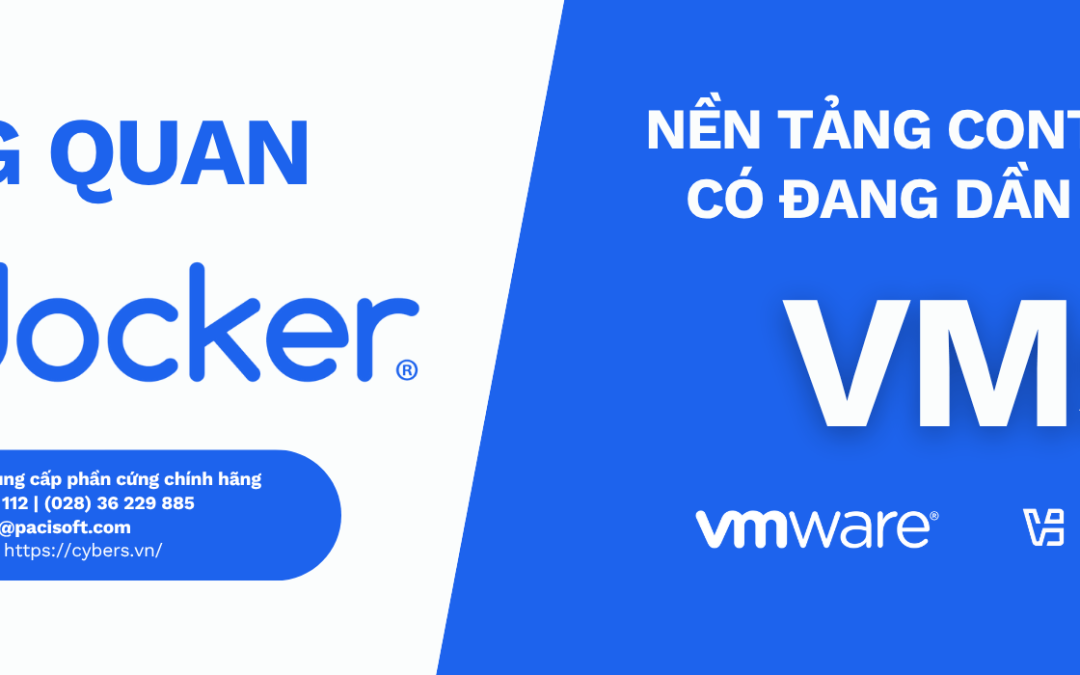 Tổng quan về Docker: Nền tảng container hóa đang dần thay thế VMs (VirtualBox, VMware)?