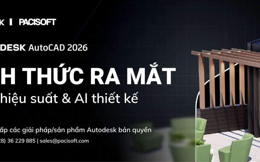 Giới thiệu AutoCAD 2026 – Bứt phá hiệu suất & AI thiết kế | PACISOFT