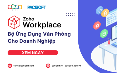 Zoho Workplace cho doanh nghiệp | Mua bản quyền phần mềm chính hãng tại Pacisoft