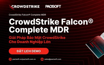 Mua CrowdStrike Falcon Complete MDR | Bảo mật CrowdStrike PACISOFT