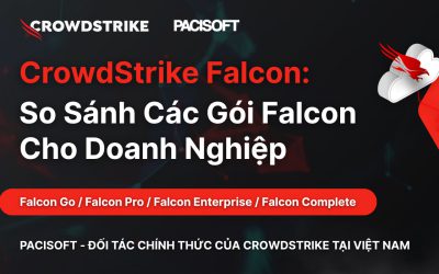 So sánh các gói CrowdStrike Falcon | PACISOFT – Mua bản quyền phù hợp doanh nghiệp